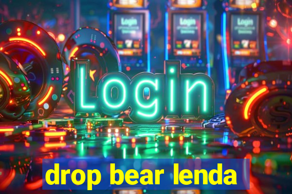 drop bear lenda